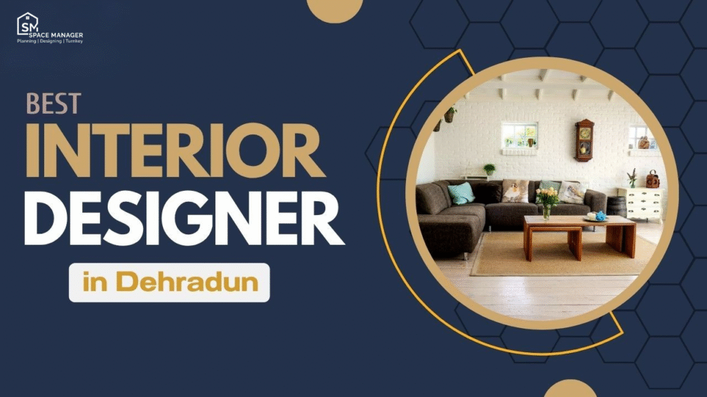 Best Interior Designer in Dehradun